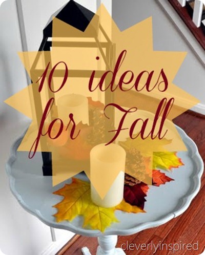 10 ideas for Fall
