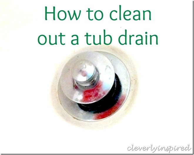 how to remove a tub drain @cleverlyinspired (1)