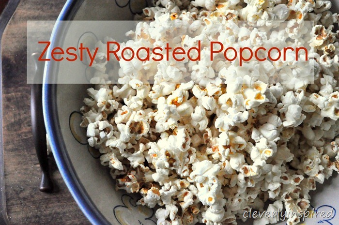 zesty roasted popcorn @cleverlyinspired (5)1