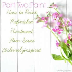 Painting a Prefinished Hardwood Floor: Part 2 (video)