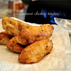 3 ingredient Chicken Tenders